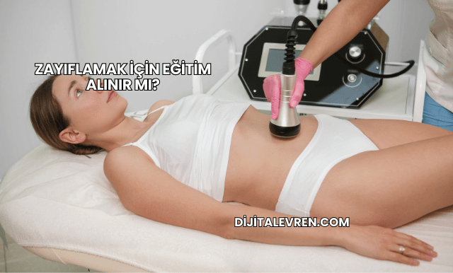 Zayıflamak İçin Eğitim Alınır mı?