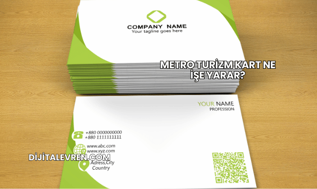 Metro Turizm Kart Ne İşe Yarar?
