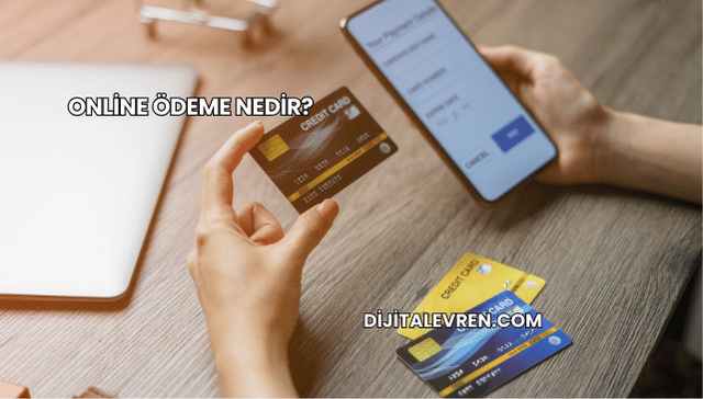 Online Ödeme Nedir?