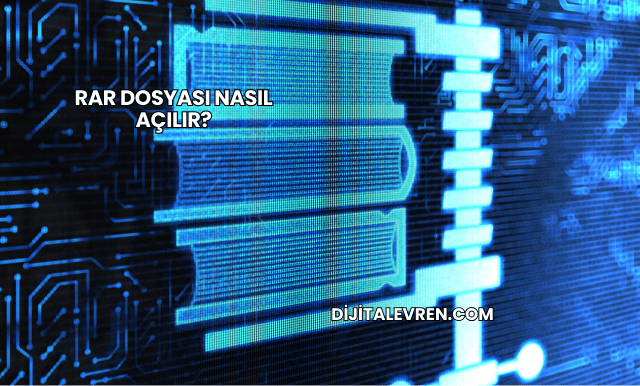 RAR Dosyası Nasıl Açılır?