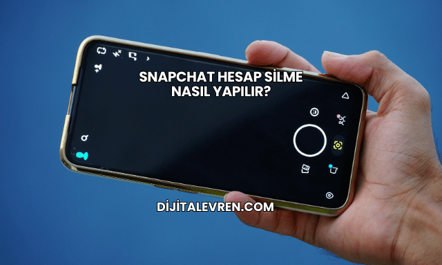 Snapchat Hesap Silme Nasıl Yapılır?