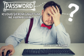 iCloud Şifremi Unuttum Ne Yapmalıyım?