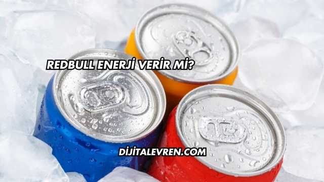 Redbull Enerji Verir mi?