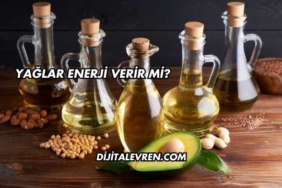 Yağlar Enerji Verir mi?