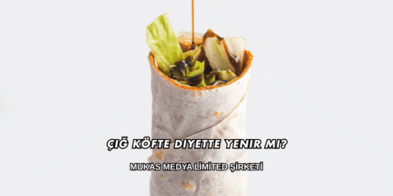 Çiğ Köfte Diyette Yenir mi?