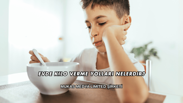 Evde Kilo Verme Yolları Nelerdir?